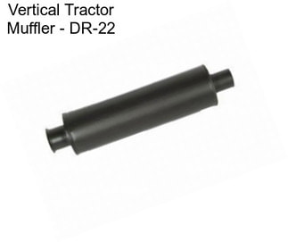 Vertical Tractor Muffler - DR-22
