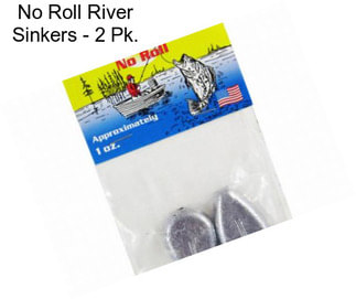 No Roll River Sinkers - 2 Pk.