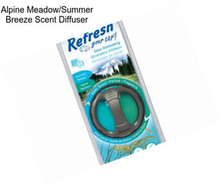 Alpine Meadow/Summer Breeze Scent Diffuser