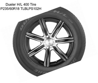 Dueler H/L 400 Tire P235/60R18 TLBLPS102H