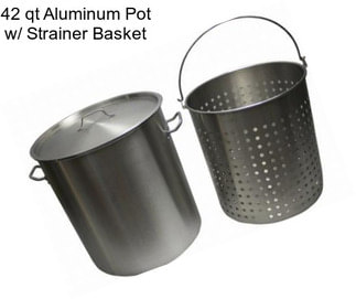 42 qt Aluminum Pot w/ Strainer Basket