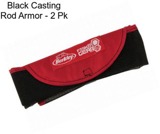 Black Casting Rod Armor - 2 Pk