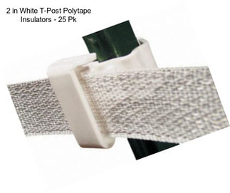 2 in White T-Post Polytape Insulators - 25 Pk