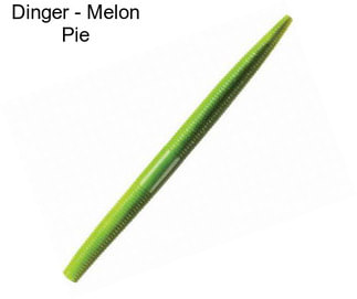 Dinger - Melon Pie