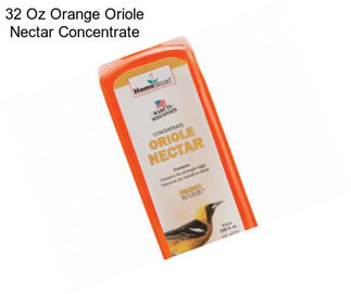 32 Oz Orange Oriole Nectar Concentrate