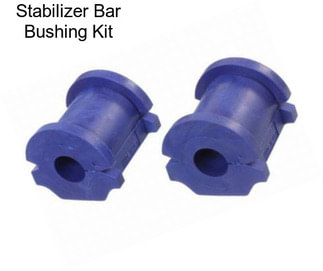 Stabilizer Bar Bushing Kit