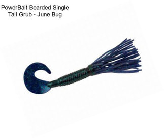 PowerBait Bearded Single Tail Grub - June Bug