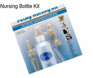 Nursing Bottle Kit