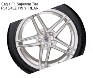 Eagle F1 Supercar Tire P315/40ZR19 Y  REAR