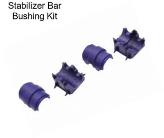 Stabilizer Bar Bushing Kit