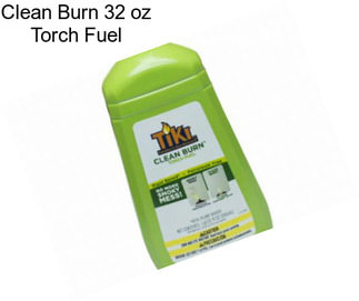 Clean Burn 32 oz Torch Fuel