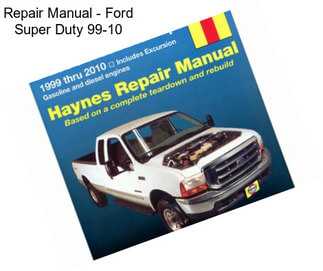 Repair Manual - Ford Super Duty 99-10
