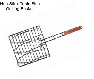 Non-Stick Triple Fish Grilling Basket