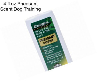 4 fl oz Pheasant Scent Dog Training