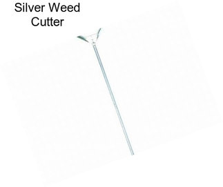 Silver Weed Cutter