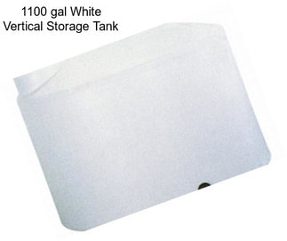 1100 gal White Vertical Storage Tank