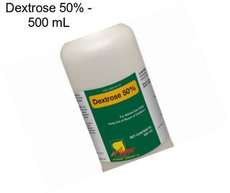 Dextrose 50% - 500 mL