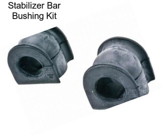 Stabilizer Bar Bushing Kit