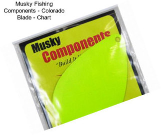 Musky Fishing Components - Colorado Blade - Chart