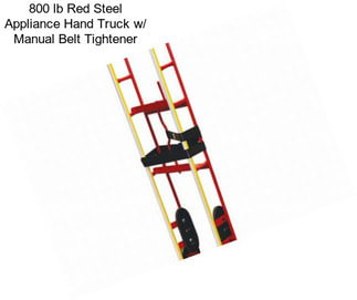 800 lb Red Steel Appliance Hand Truck w/ Manual Belt Tightener