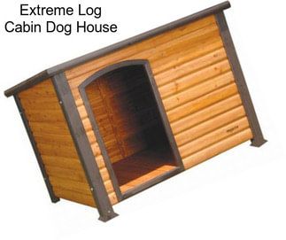 Extreme Log Cabin Dog House