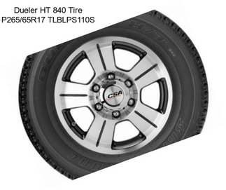Dueler HT 840 Tire P265/65R17 TLBLPS110S