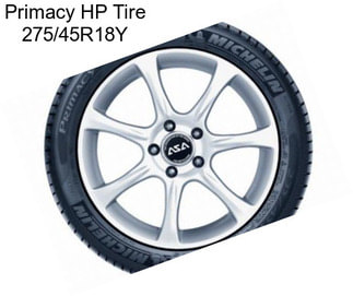 Primacy HP Tire 275/45R18Y