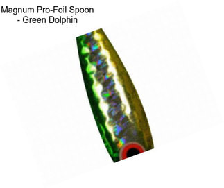 Magnum Pro-Foil Spoon - Green Dolphin