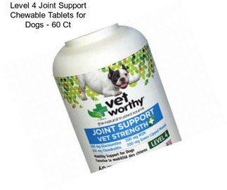 Level 4 Joint Support Chewable Tablets for Dogs - 60 Ct