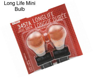 Long Life Mini Bulb