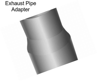 Exhaust Pipe Adapter