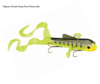 Magnum Double Dawg Perch Musky Bait
