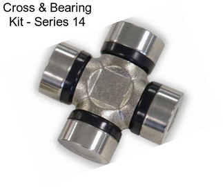 Cross & Bearing Kit - Series 14