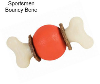 Sportsmen Bouncy Bone