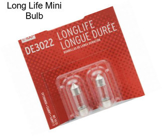 Long Life Mini Bulb