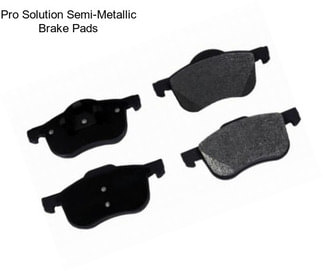 Pro Solution Semi-Metallic Brake Pads