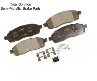 Total Solution Semi-Metallic Brake Pads