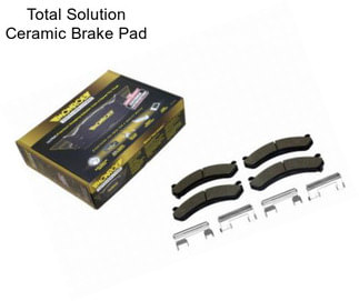 Total Solution Ceramic Brake Pad