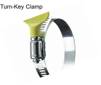 Turn-Key Clamp