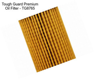 Tough Guard Premium Oil Filter - TG8765