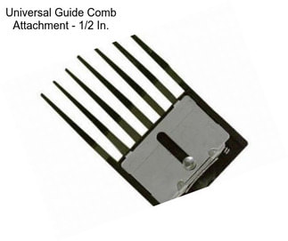 Universal Guide Comb Attachment - 1/2 In.