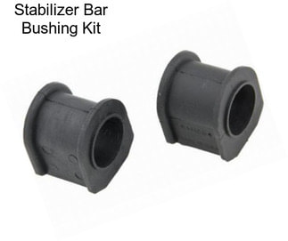 Stabilizer Bar Bushing Kit