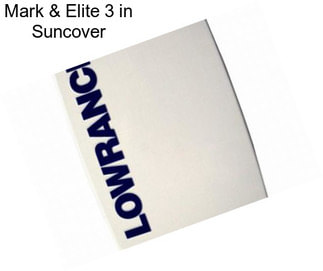 Mark & Elite 3 in Suncover