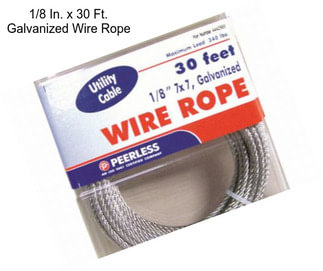 1/8 In. x 30 Ft. Galvanized Wire Rope