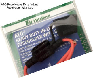 ATO Fuse Heavy Duty In-Line Fuseholder With Cap