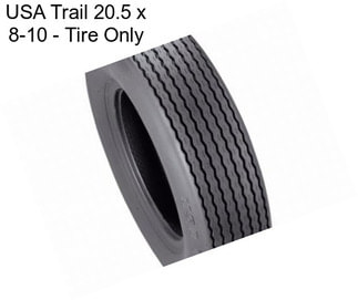 USA Trail 20.5 x 8-10 - Tire Only