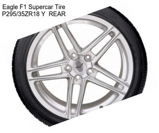 Eagle F1 Supercar Tire P295/35ZR18 Y  REAR