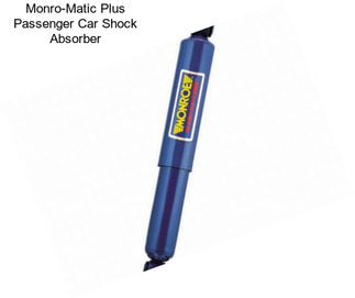 Monro-Matic Plus Passenger Car Shock Absorber