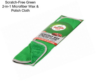 Scratch-Free Green 2-in-1 Microfiber Wax & Polish Cloth