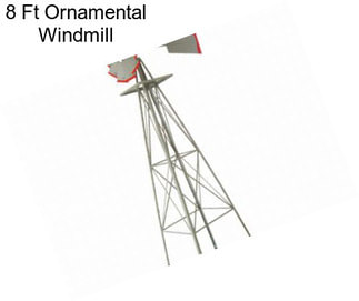 8 Ft Ornamental Windmill